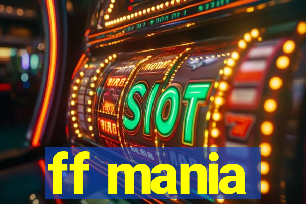 ff mania